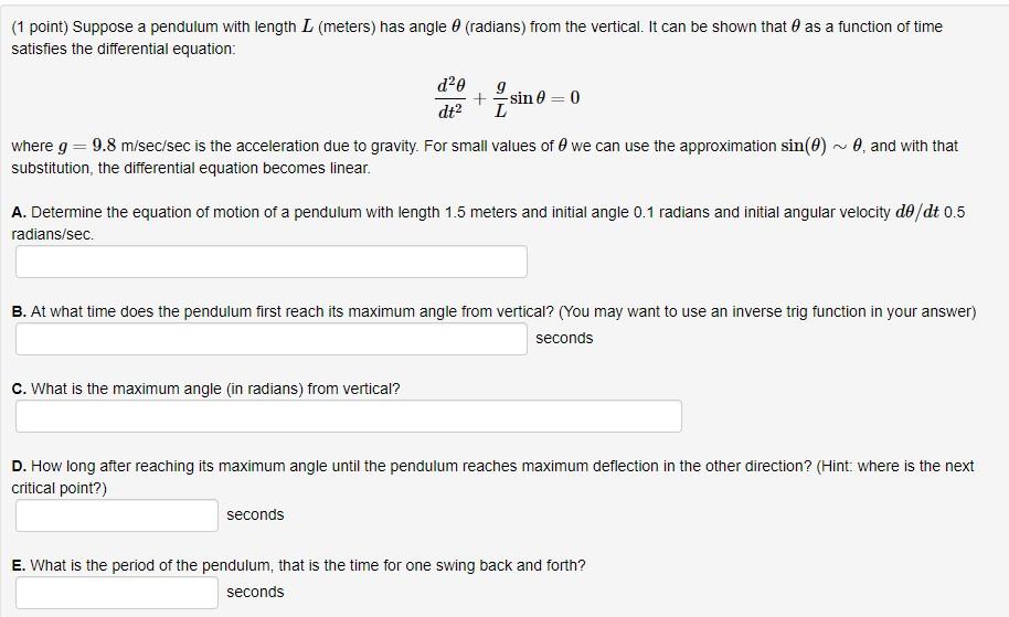 Solved (1 point) Suppose a pendulum with length L (meters) | Chegg.com