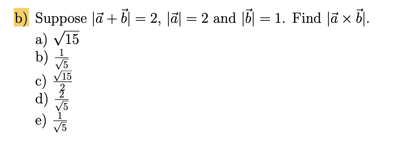 Solved B) Let ∣a∣=2 And ∣∣Projab∣∣=7. Find ∣a⋅b∣ Notation: | Chegg.com