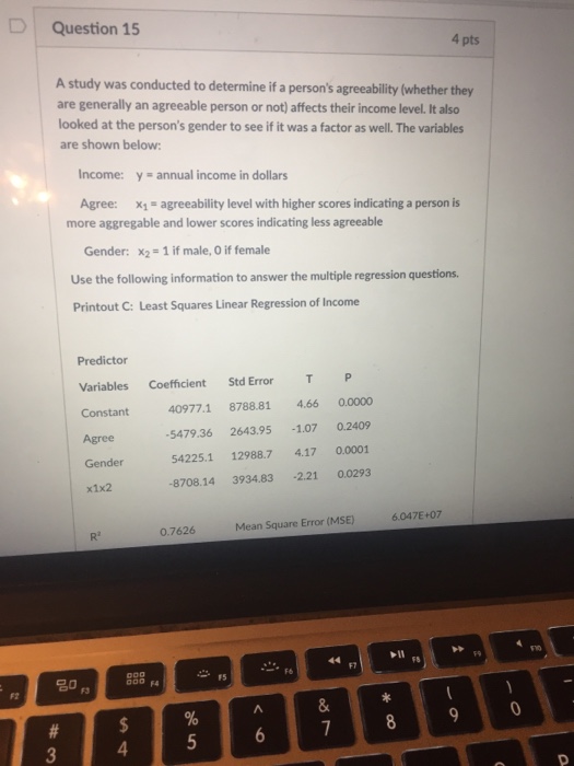 Solved Question 15 4 pts A study was conducted to determine | Chegg.com