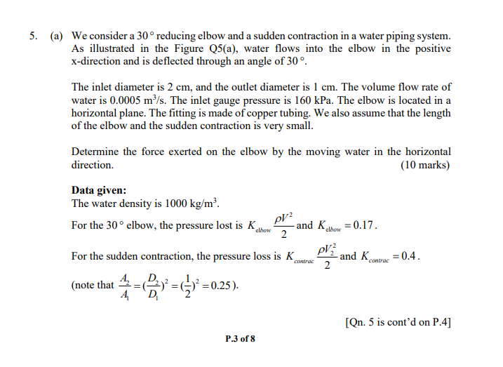 Solved 5. (a) We consider a 30° reducing elbow and a sudden | Chegg.com