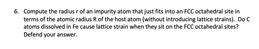 Solved 6. Compute the radius r of an impurity atom that just | Chegg.com