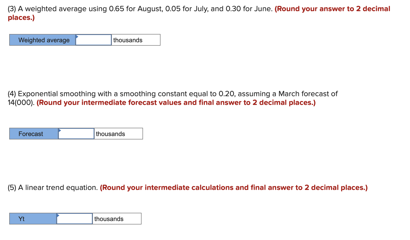 Solved (3) A weighted average using 0.65 for August, 0.05 | Chegg.com