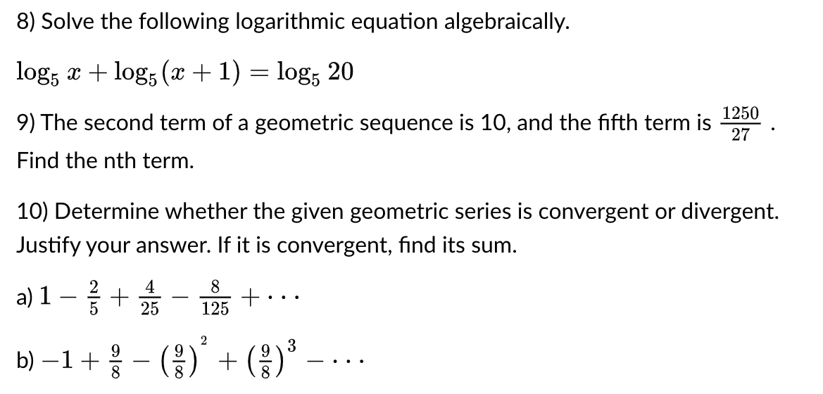 Solved 8) Solve the following logarithmic equation