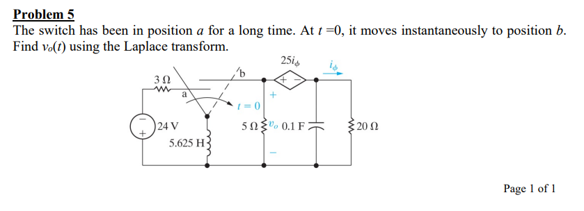 Solved Problem 5 The switch has been in position a for a | Chegg.com