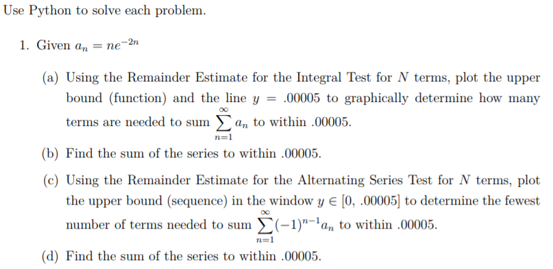 Use Python to solve each problem 1. Given an-ne-2n | Chegg.com