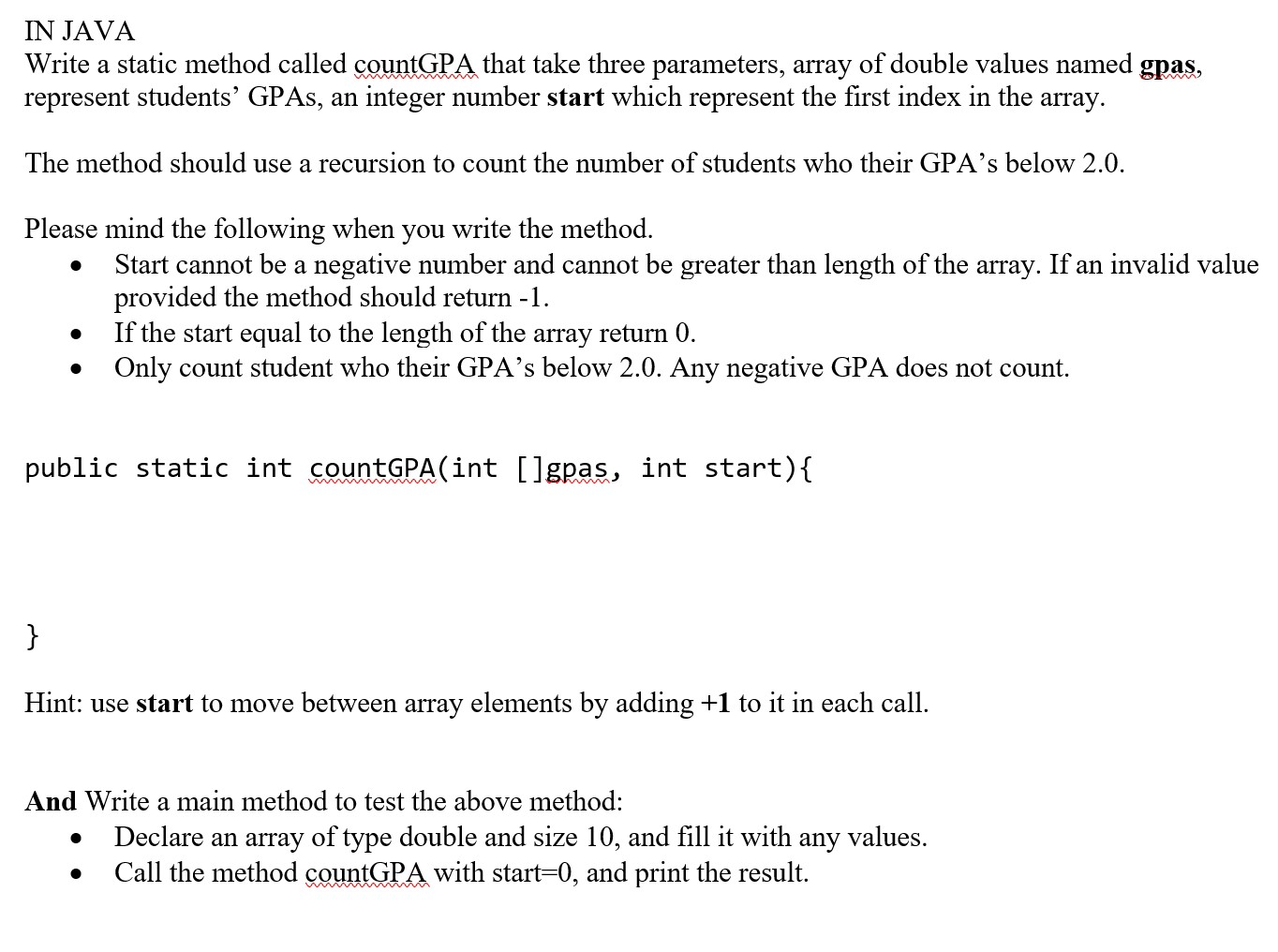 Solved IN JAVA Write a static method called countGPA that | Chegg.com