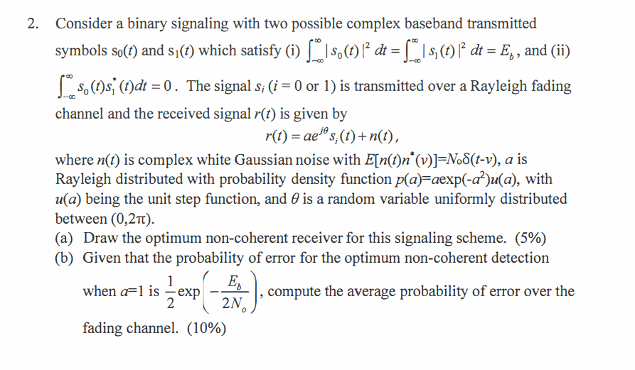 Consider A Binary Signaling With Two Possible Complex | Chegg.com