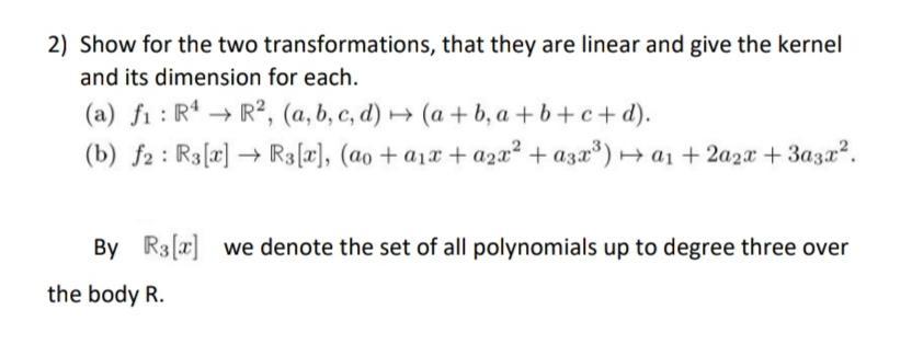 Solved 2) Show for the two transformations, that they are | Chegg.com