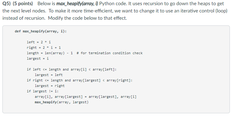 Solved Q5) (5 points) Below is max_heapify(array, i) Python | Chegg.com