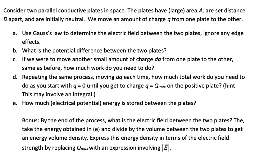 Solved Consider two parallel conductive plates in space. The | Chegg.com