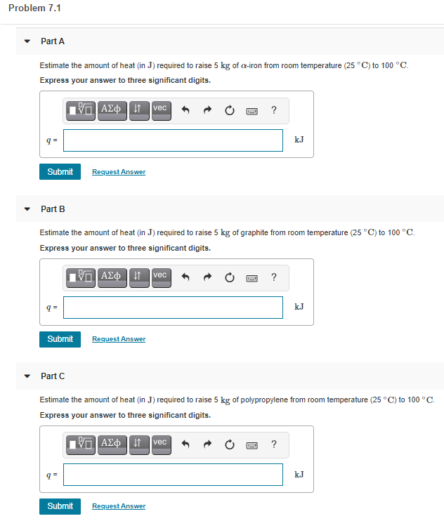 Solved Problem 7.1 Part A Estimate The Amount Of Heat (in J) | Chegg.com