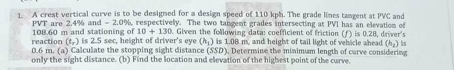 Solved A crest vertical curve is to be designed for a design | Chegg.com