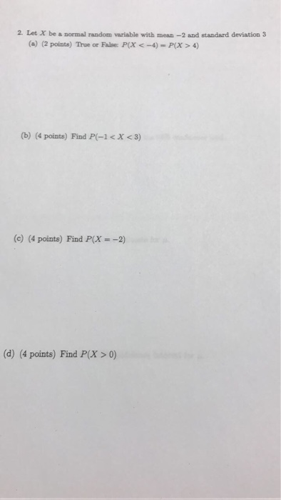 Solved Let X be a normal random variable with mean -2 and | Chegg.com