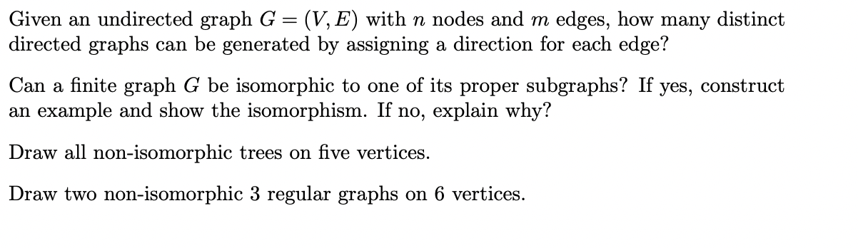 Solved Given an undirected graph G=(V,E) with n nodes and m | Chegg.com