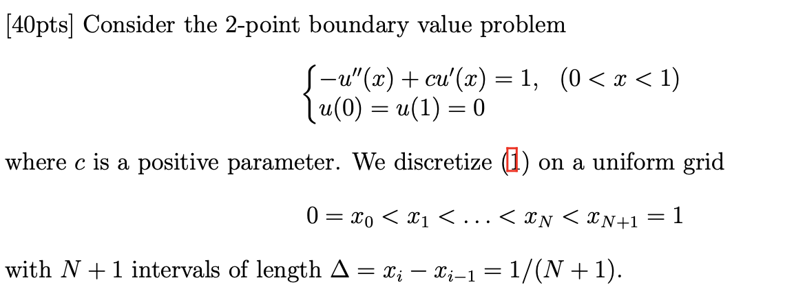 Solved [40pts] Consider the 2-point boundary value problem = | Chegg.com