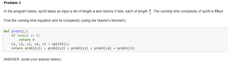 Solved Problem 3 In the program below, split takes as input | Chegg.com