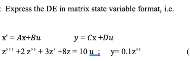 Solved Express the DE in matrix state variable format, i.e. | Chegg.com