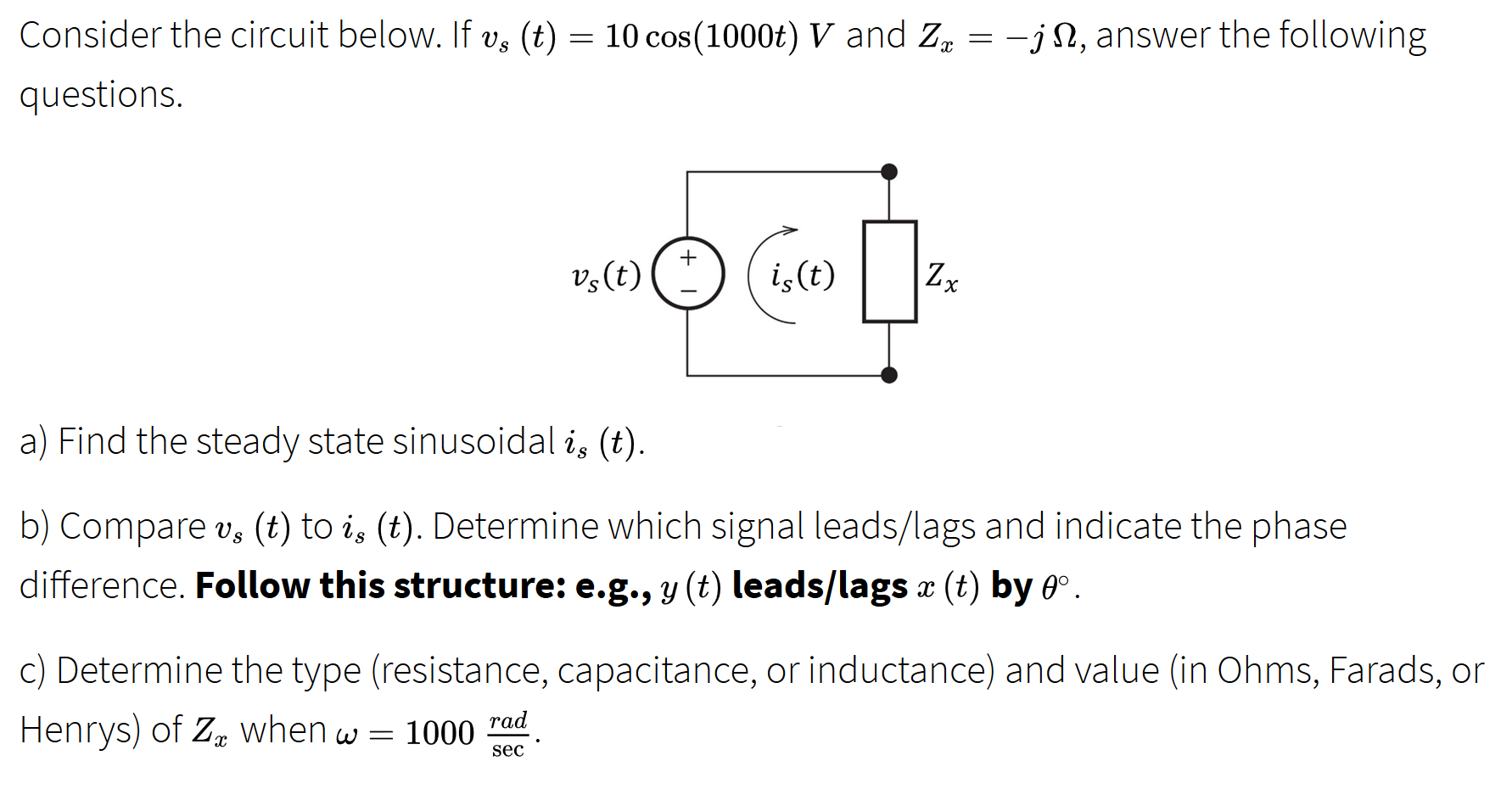 Solved Consider The Circuit Below If Vs T 10 Cos 100 Chegg Com