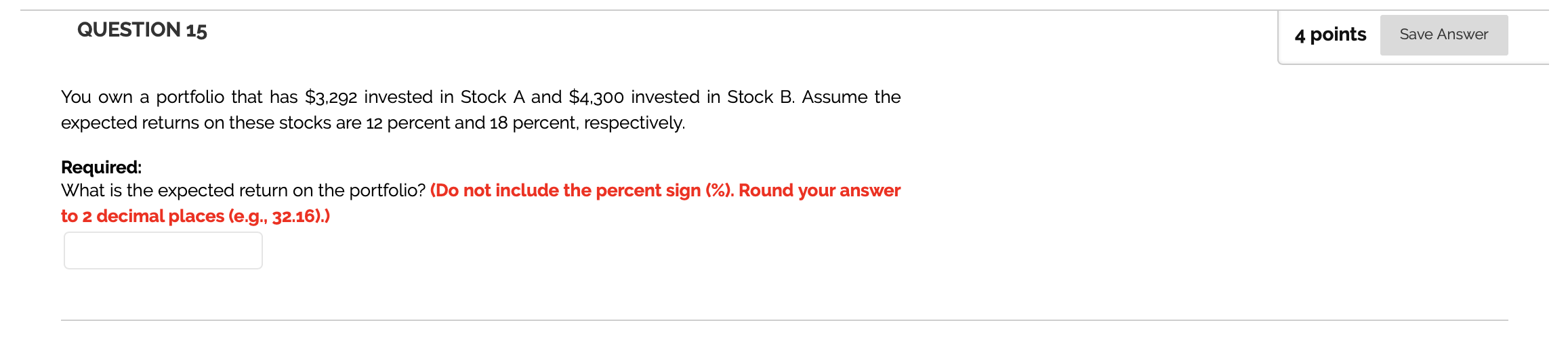 Solved QUESTION 15 4 points Save Answer You own a portfolio | Chegg.com