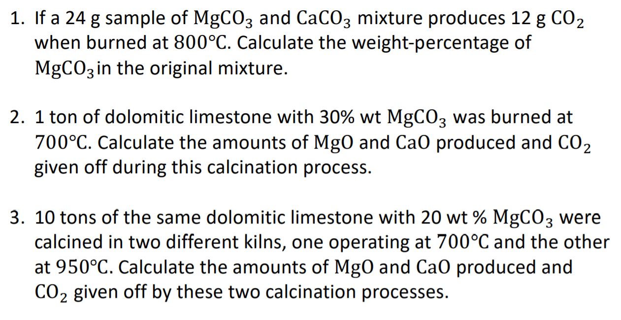 Solved 1. If a 24 g sample of MgCO3 and CaCO3 mixture | Chegg.com