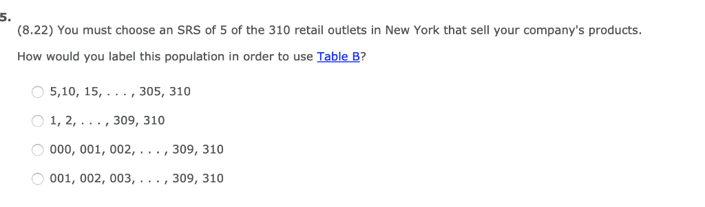 Solved 5 8 22 You Must Choose An SRS Of 5 Of The 310 Chegg