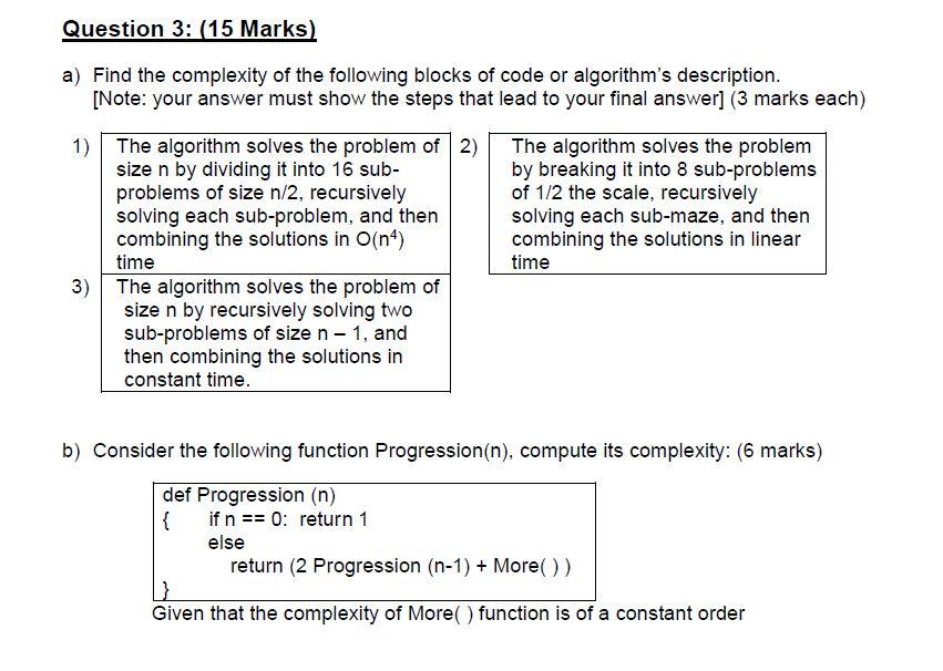 Solved Question 3: (15 Marks) A) Find The Complexity Of The | Chegg.com