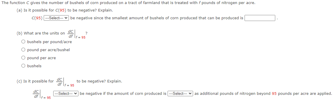 -he function \( C \) gives the number of bushels of corn produced on a tract of farmland that is treated with \( f \) pounds 