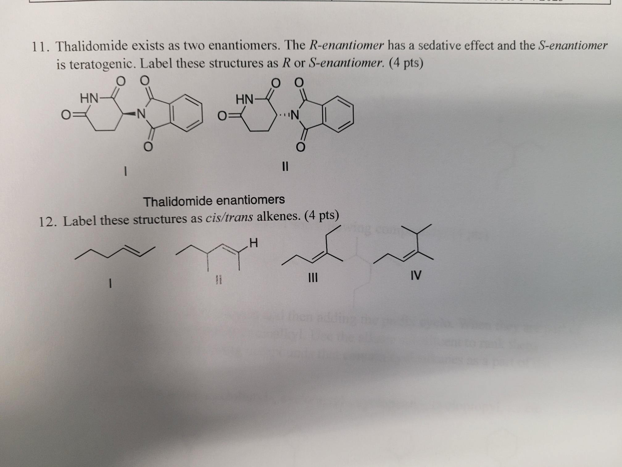 Solved 11. Thalidomide Exists As Two Enantiomers. The | Chegg.com