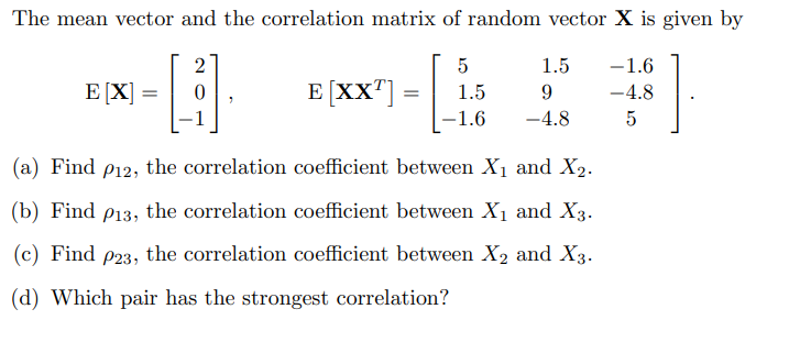 Solved The mean vector and the correlation matrix of random | Chegg.com