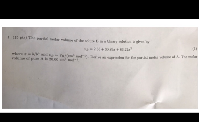 Solved 1. (15 pts) The partial molar volume of the solute B | Chegg.com