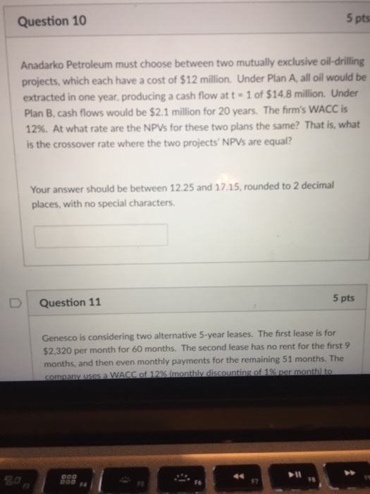 Solved Question 10 5 pts Anadarko Petroleum must choose
