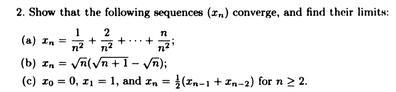 Solved 2. Show that the following sequences (xn) converge, | Chegg.com