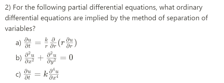 Solved 2) For the following partial differential equations, | Chegg.com