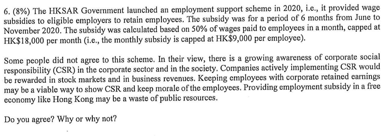 Solved 6. (8\%) The HKSAR Government launched an employment | Chegg.com
