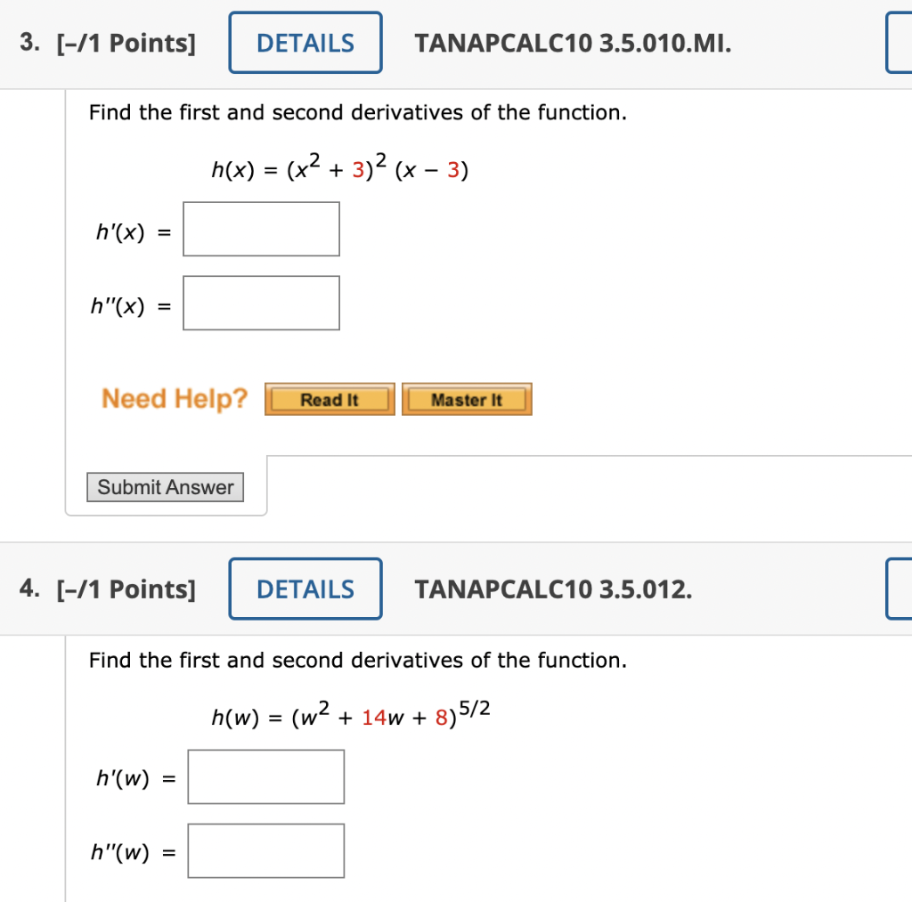 Solved Find the first and second derivatives of the given | Chegg.com