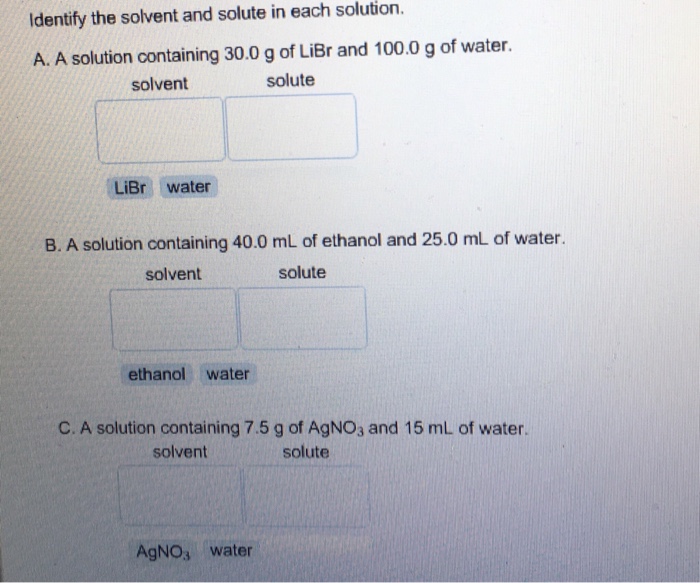 Solved Identify the solvent and solute in each solution. A. | Chegg.com