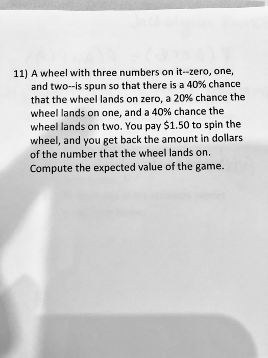 Solved 11) A wheel with three numbers on it-zero, one, and | Chegg.com