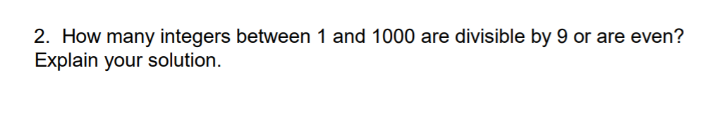 Solved 2. How many integers between 1 and 1000 are divisible | Chegg.com
