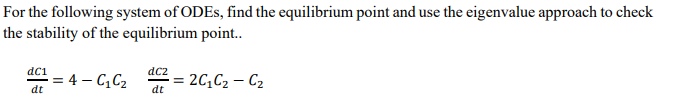 Solved For the following system of ODEs, find the | Chegg.com