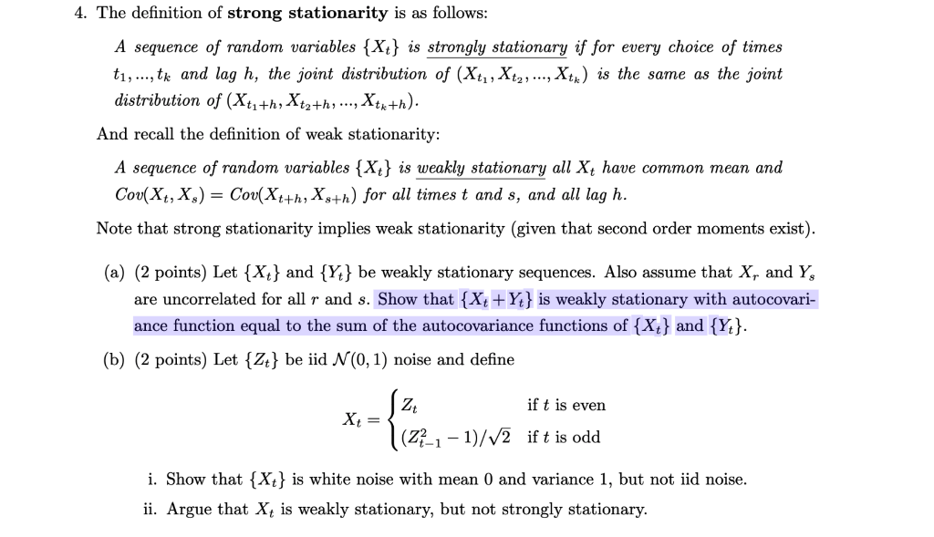 Solved 4. The definition of strong stationarity is as