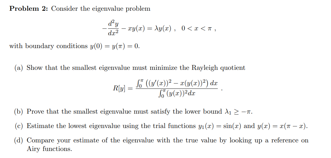 Solved Problem 2: Consider The Eigenvalue Problem Day Xy(x) | Chegg.com