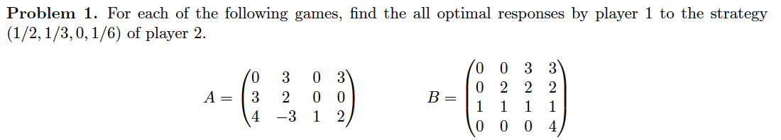 Solved Problem 1. For each of the following games, find the | Chegg.com