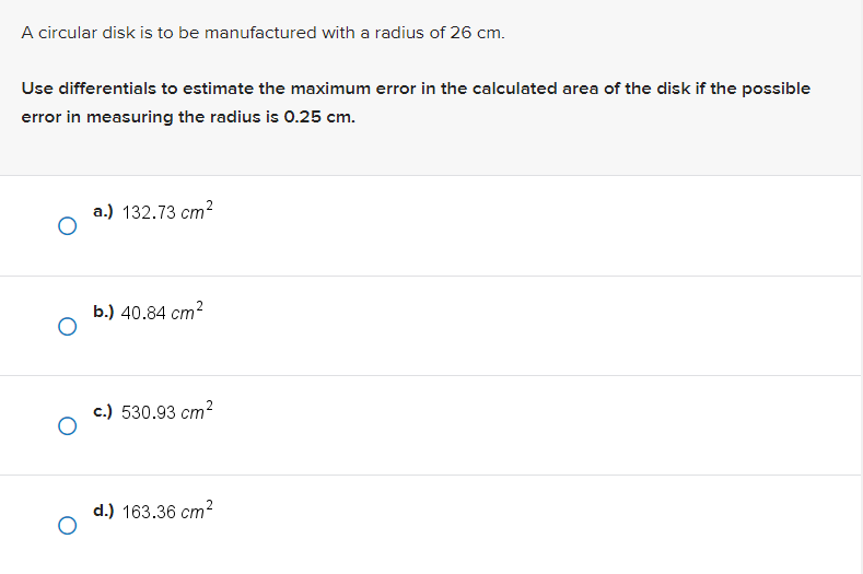 Solved A Circular Disk Is To Be Manufactured With A Radius | Chegg.com