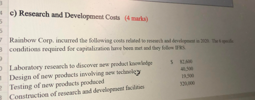 Solved 3 + c) Research and Development Costs (4 marks) 5 5 7 | Chegg.com