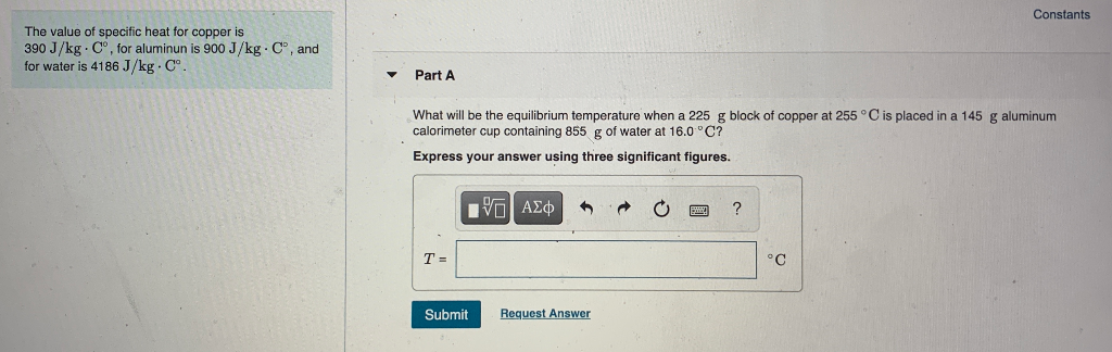 Solved The Value Of Specific Heat For Copper Is 390 J Kg Chegg Com