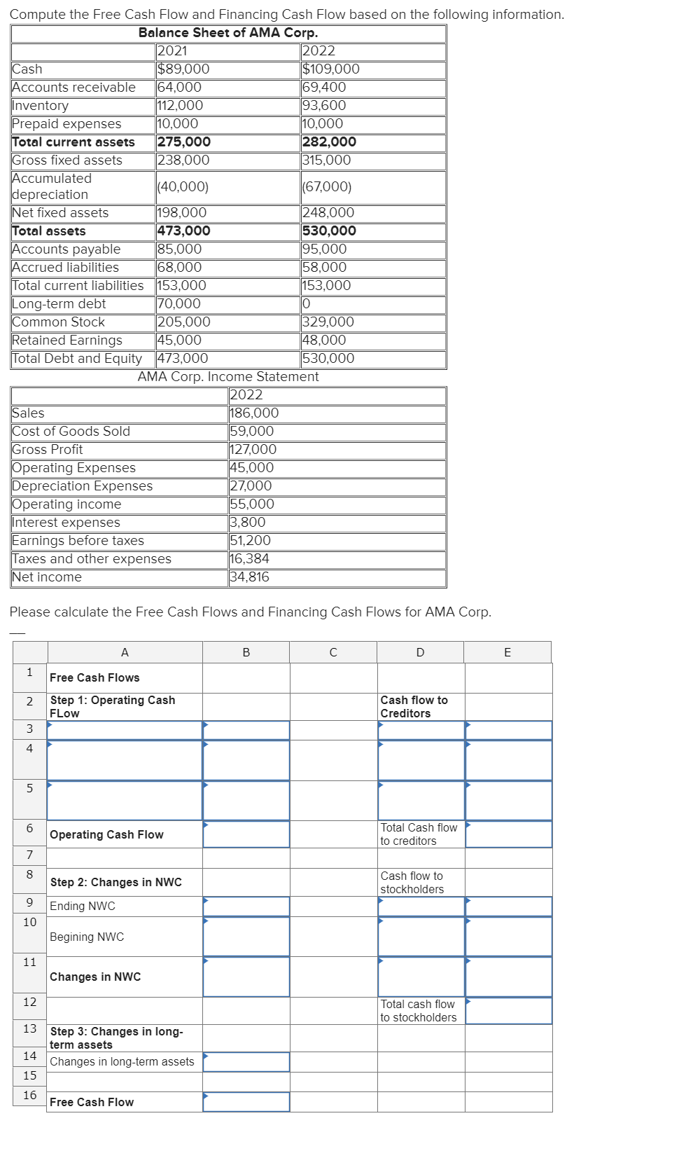 Solved Please Calculate The Free Cash Flows And Financing | Chegg.com