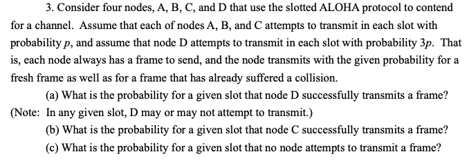 Solved 3. Consider Four Nodes, A, B, C, And D That Use The | Chegg.com