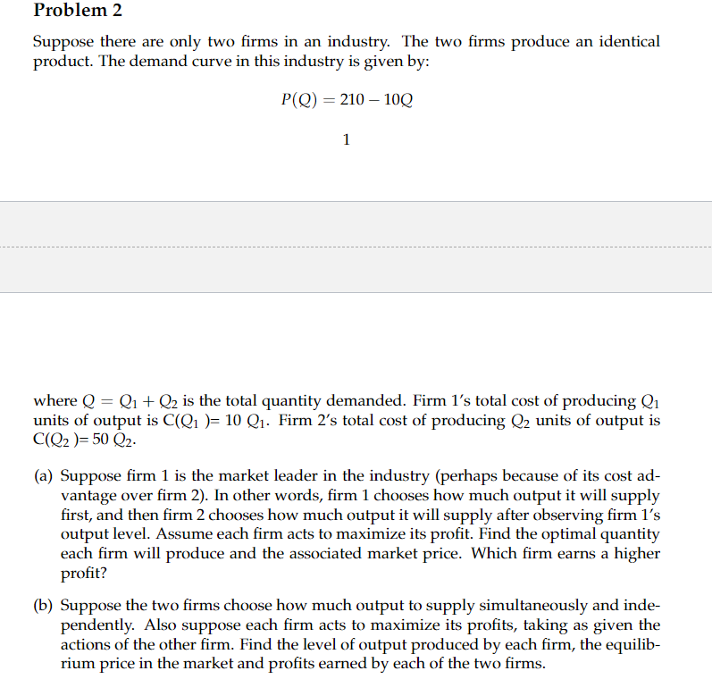 Solved Problem 2 Suppose There Are Only Two Firms In An | Chegg.com