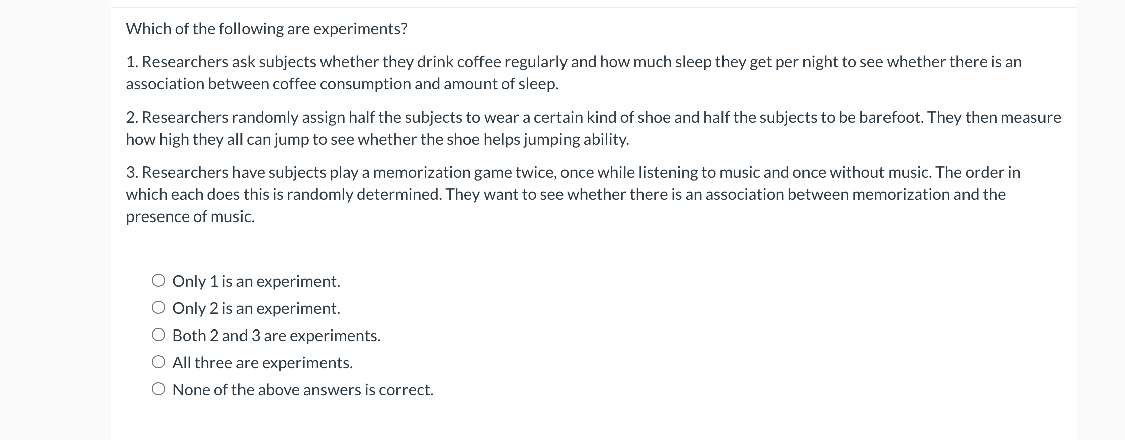 Solved Which of the following are experiments? 1. | Chegg.com