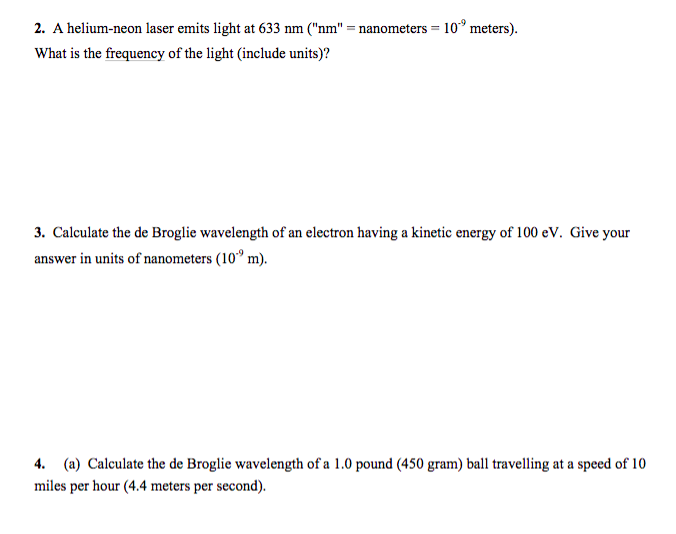 Solved 2. A heliumneon laser emits light at 633 nm ("nm" =